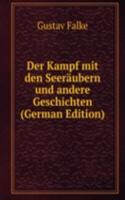 Der Kampf mit den Seeraubern und andere Geschichten (German Edition)