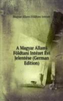 Magyar Allami Foldtani Intezet Evi Jelentese (German Edition)