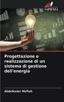 Progettazione e realizzazione di un sistema di gestione dell'energia