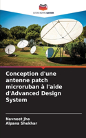 Conception d'une antenne patch microruban à l'aide d'Advanced Design System