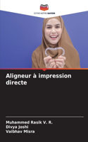 Aligneur à impression directe