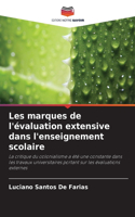 Les marques de l'évaluation extensive dans l'enseignement scolaire