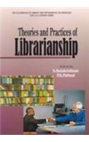 Theories And Practices Of Librarianship