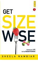 Get Size Wise: Training for Life for the Indian Woman