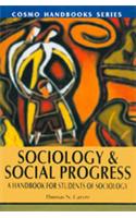Sociology and Social Progress: A Handbook for Students of Sociology