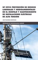 UF 0994 Prevencion de riesgos laborales y medioambientales en el montaje y mantenimiento de instalaciones: electricas de alta tension