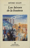 Los he roes de la frontera (Narrativas hispa nicas) (Spanish Edition)