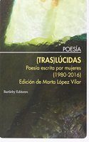 (Tras)lucidas