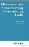 Microprocessors in Signal Processing, Measurement and Control