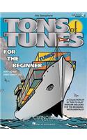 TONS OF TUNES FOR THE BEGINNER