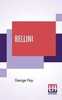 Bellini: Edited By T. Leman Hare