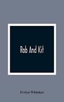 Rob And Kit