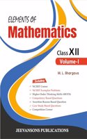 Elements of Mathematics For Class XII (Vol-I & Vol-II)