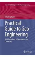 Practical Guide to Geo-Engineering: With Equations, Tables, Graphs and Check Lists