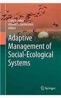 Adaptive Management of Social-Ecological Systems