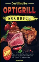 Das Ultimative Optigrill Kochbuch