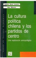La Cultura Politica Chilena y Los Partidos de Centro