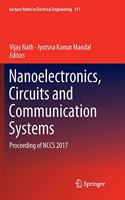Nanoelectronics, Circuits and Communication Systems: Proceeding of NCCS 2017(511 Lecture Notes in Electrical Engineering)