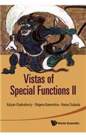 Vistas of Special Functions II