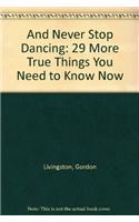 And Never Stop Dancing
