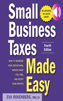 Small Business Taxes Made Easy, Fourth Edition
