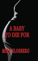 Baby to Die For
