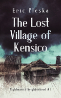 Lost Village of Kensico