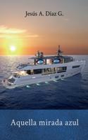 Aquella mirada azul