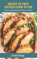 Uncover the Finest Southern Cuisine on Food