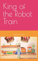 King of the Robot Train