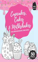 Cupcakes, Cakes & Milkshakes Coloring Book