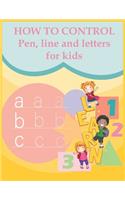 How to control pen, line and letters for kids: Handwriting Practice for kids, Alphabet and numbers are illustrated with lovely animals (go to school - cover )