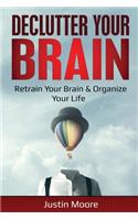 Declutter Your Brain