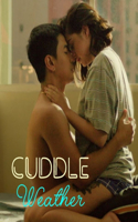 Cuddle Weather: The Complete Screenplays