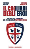 Il Cagliari degli Eroi