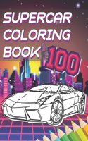 Supercar Coloring Book: A Collection Of The Greatest Sport And Luxury Car Designs To Color For Boys And Girls