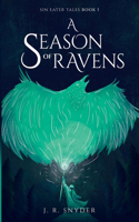 A Season of Ravens
