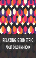 Relaxing Geometric Adult Coloring Book
