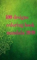 100 designs coloring book mandala 2020: Stress Relieving Mandala Designs for Adults Relaxation 2020: Gifts for family and friends 100 Mandalas: Stress ... 100 Pages ( mandala coloring book