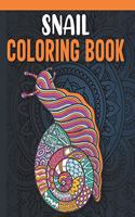 Snail Coloring Book: Snail Coloring Book for Adults with Stress Relieving Mandala Designs, Snail Gifts for Women