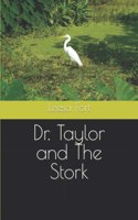 Dr. Taylor and The Stork