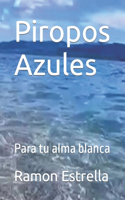 Piropos Azules