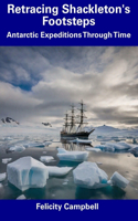 Retracing Shackleton's Footsteps