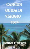 Cancun Guida Di Viaggio 2024