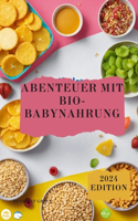Abenteuer mit Bio-Babynahrung