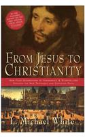 From Jesus to Christianity