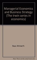 Managerial Economics and Business Strategy (The Irwin series in economics)