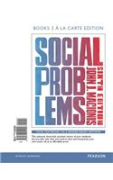 Social Problems, Books a la Carte Edition & Revel -- Access Card--For Social Problems Package: Books a La Carte Edition