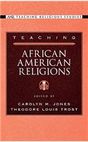 Teaching African American Religions