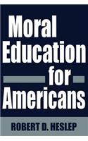 Moral Education for Americans